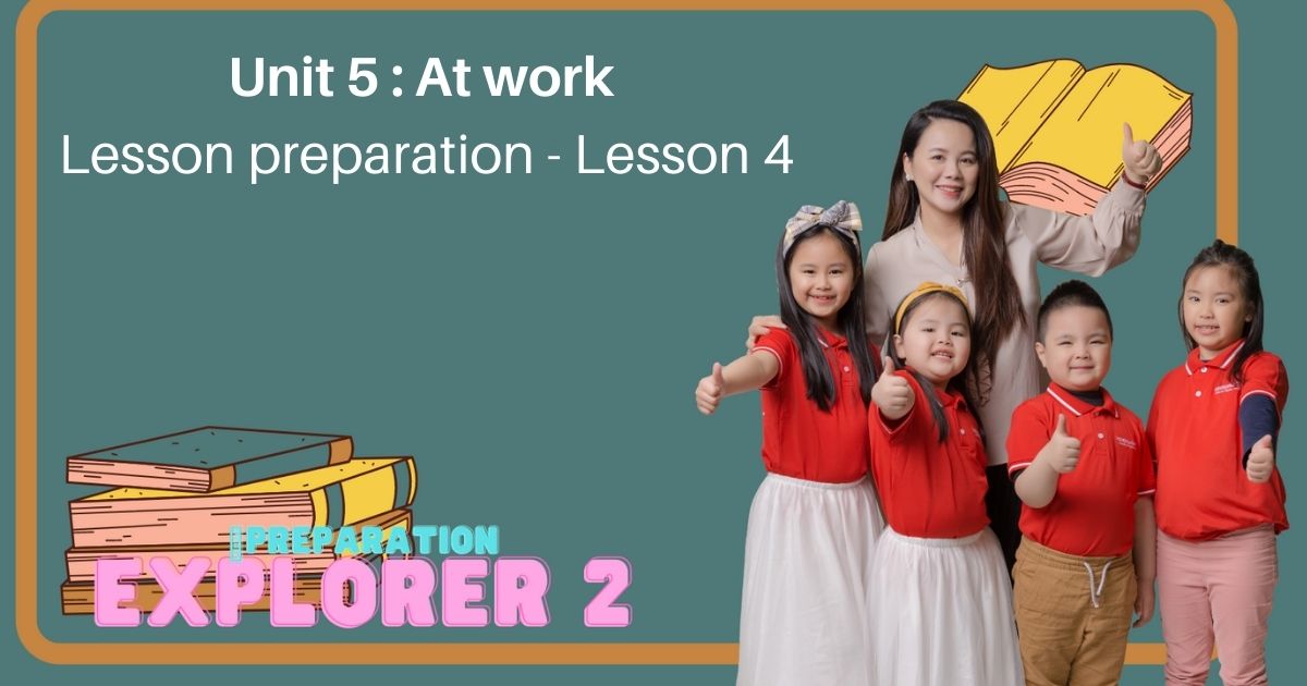 Lesson preparation - Unit 5 : At work - Lesson 4