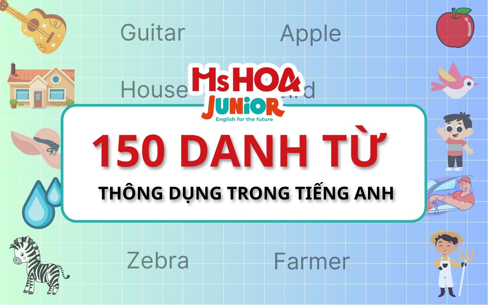 150 Danh từ tiếng Anh thông dụng nhất [2023]