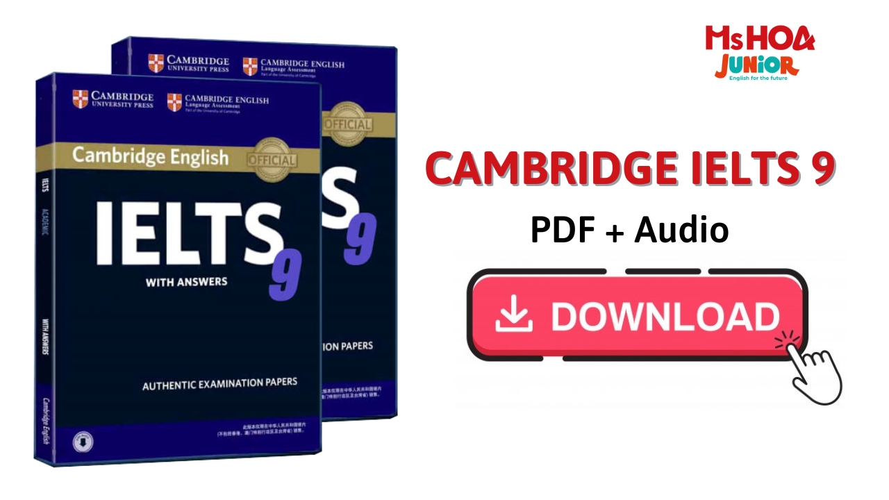 Sách Cambridge IELTS 9 full PDF kèm Audio - Tải miễn phí
