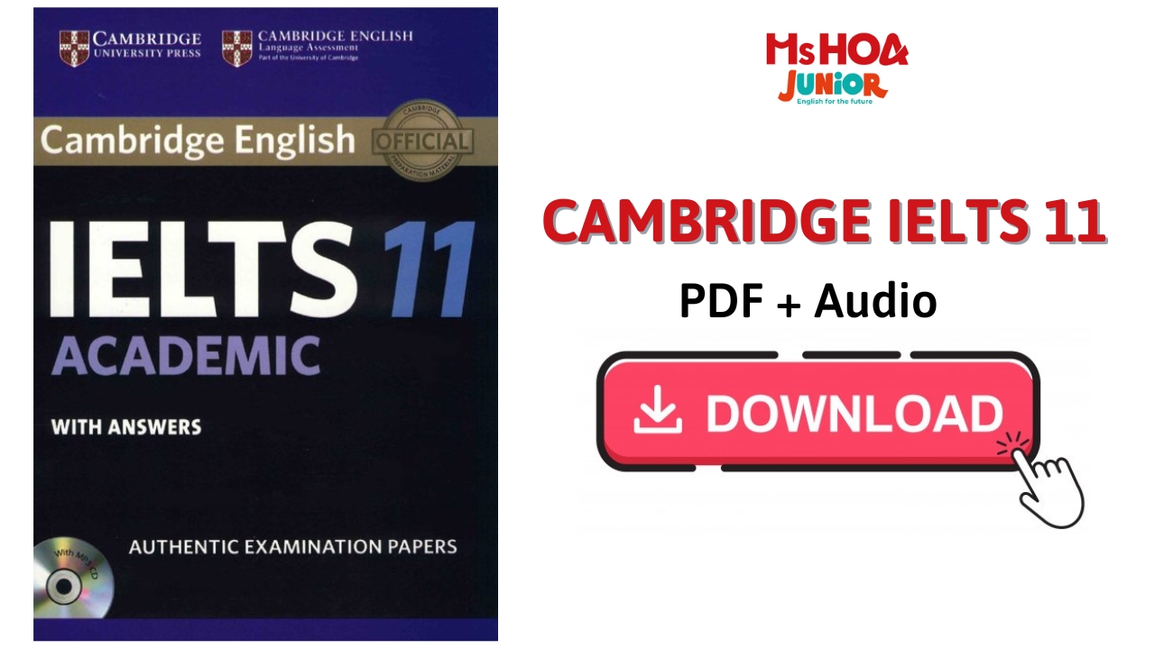 Sách Cambridge IELTS 11 - Bản PDF kèm Audio miễn phí