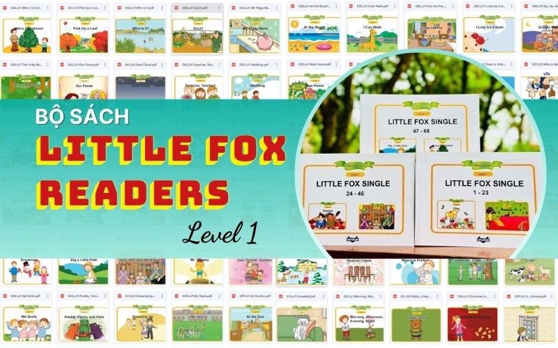 [PDF + MP4] Bộ sách Little Fox Readers level 1 cho bé từ 2 - 9 tuổi