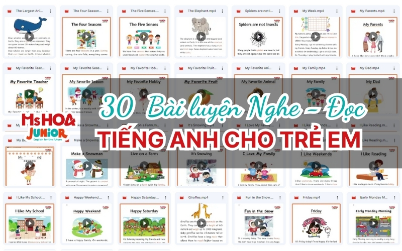 30+ Bài luyện Nghe - Đọc tiếng Anh cho trẻ em