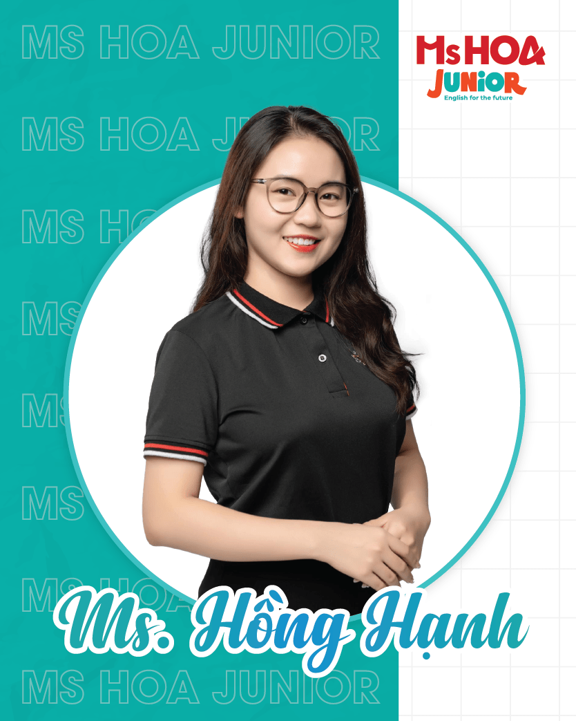Ms. Hồng Hạnh - Giáo viên nhiệt huyết