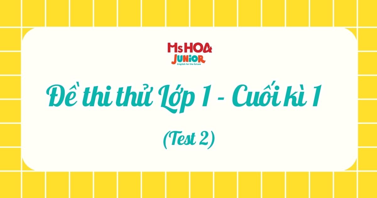 Đề thi thử BGD - Lớp 1 - Cuối kì 1 - Test 2