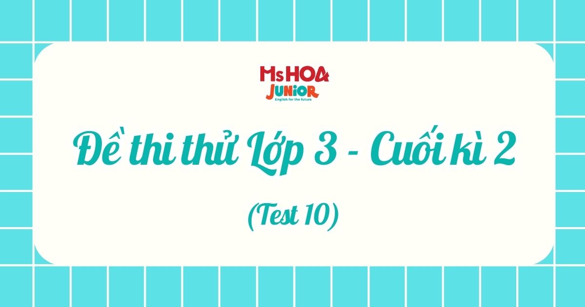 Đề thi thử BGD - Lớp 3 - Cuối kì 2 - Test 10