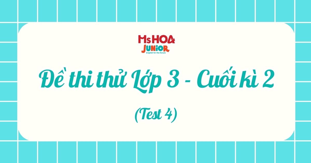 Đề thi thử BGD - Lớp 3 - Cuối kì 2 - Test 4