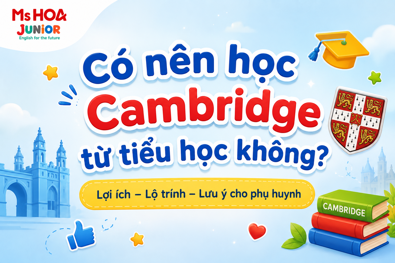 Có nên học Cambridge từ tiểu học không?