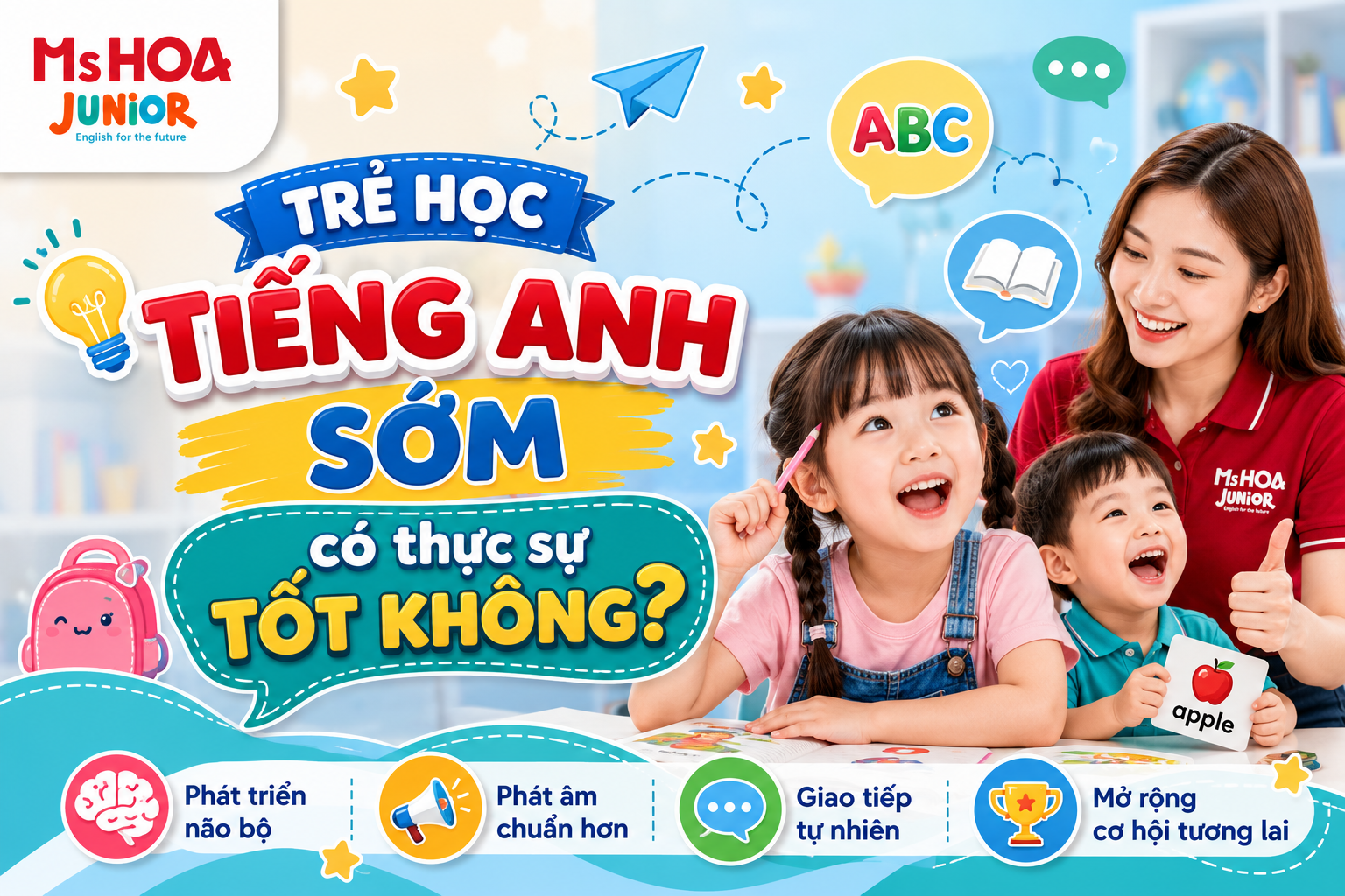 Trẻ học tiếng Anh sớm có thực sự tốt không?