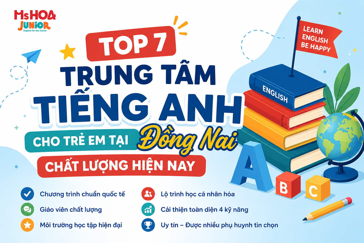Top 7 trung tâm tiếng Anh cho trẻ em tại Đồng Nai chất lượng hiện nay