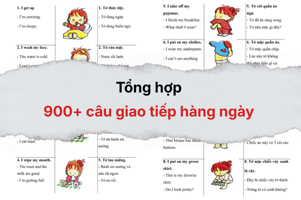 Tổng hợp 900+ câu giao tiếp hàng ngày