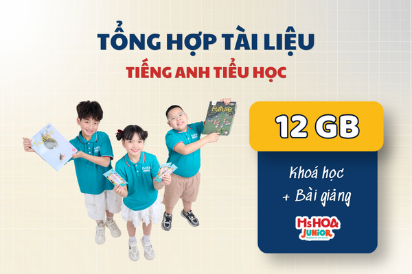 Tổng hợp tài liệu tiếng Anh tiểu học - [Trọn bộ 12GB Giáo trình PDF + Khóa học + Bài giảng]