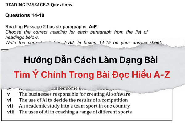 Hướng Dẫn Cách Làm Dạng Bài Tìm Ý Chính Trong Bài Đọc Hiểu A-Z