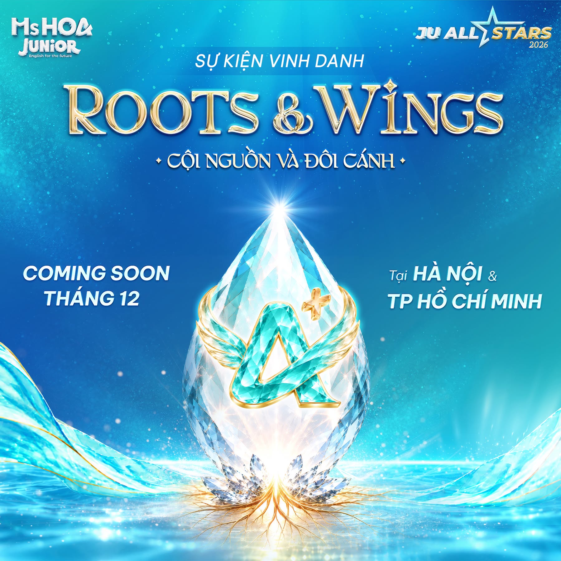 Roots & Wings 2026 – Cội nguồn và Đôi cánh: Hành trình tỏa sáng của những học viên Ms Hoa Junior